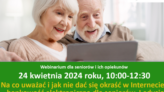 Komisja Nadzoru Finansowego, webinar, spotkanie online, seniorzy, na co uważać i jak nie dać się okraść w internecie - bankowość elektroniczna dla seniorów