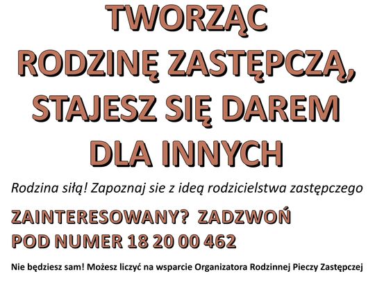 Rodzina zastępcza, stworz rodzinę zastępczą, Powiatowe Centrum Pomocy Rodzinie