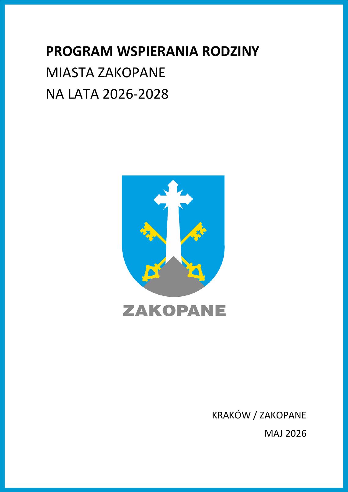 Konsultacje społeczne w sprawie projektu Programu Wspierania Rodziny Miasta Zakopane na lata 2026 - 2028