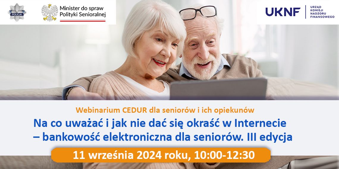 na co uważać w internecie, webinar, webinar dla seniorów i opiekunów, cyberprzestępcy, oszustwa internetowe, dobre praktyki korzystania z internetu, jak rozpoznać fałszywą stronę internetową, bankowość elektroniczna