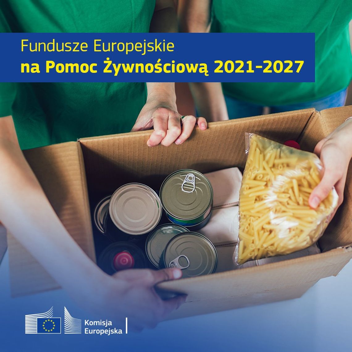 Program Fundusze Europejskie na Pomoc Żywnościową, kryterium, żywność,