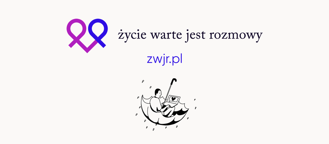 życie warte jest rozmowy, porady specjalistów, warto walczyć, warto żyć